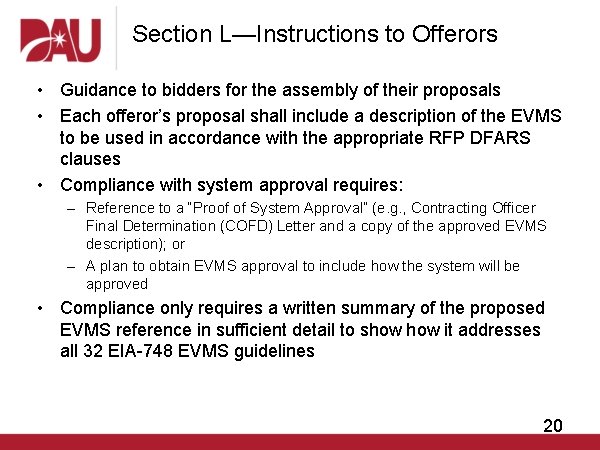 Section L—Instructions to Offerors • Guidance to bidders for the assembly of their proposals
