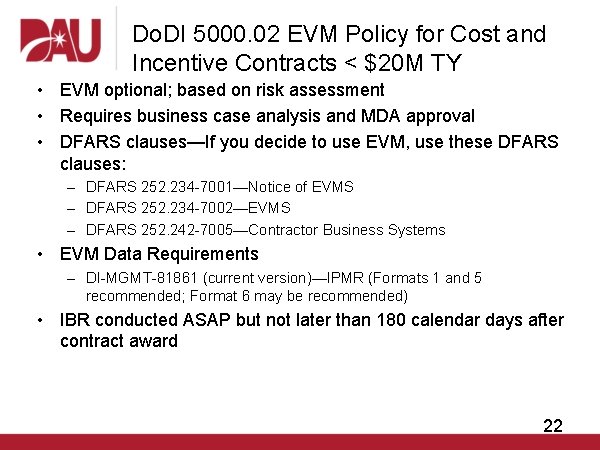 Do. DI 5000. 02 EVM Policy for Cost and Incentive Contracts < $20 M