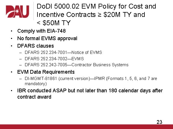 Do. DI 5000. 02 EVM Policy for Cost and Incentive Contracts ≥ $20 M