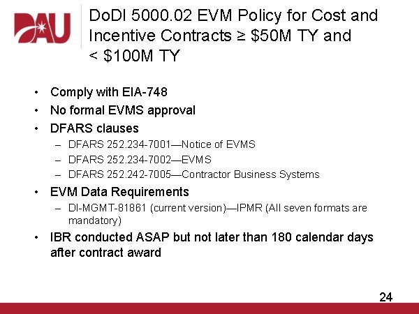 Do. DI 5000. 02 EVM Policy for Cost and Incentive Contracts ≥ $50 M