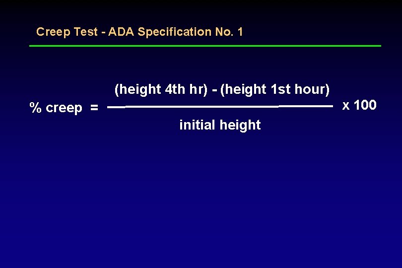 Creep Test - ADA Specification No. 1 (height 4 th hr) - (height 1