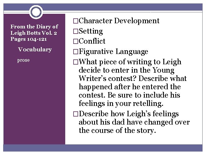 From the Diary of Leigh Botts Vol. 2 Pages 104 -121 Vocabulary u prose