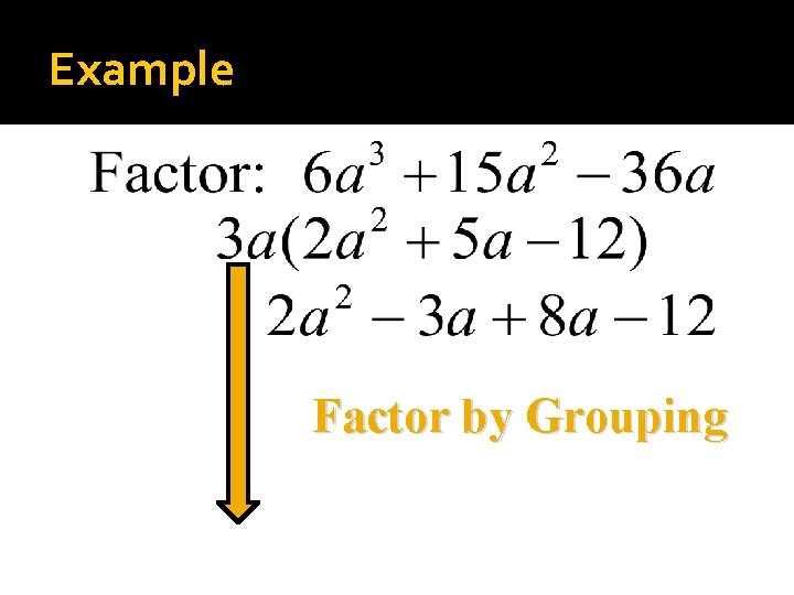Example Factor by Grouping 