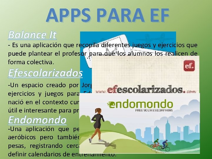 APPS PARA EF Balance It - Es una aplicación que recopila diferentes juegos y