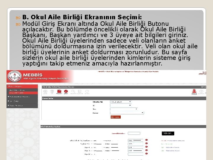  B. Okul Aile Birliği Ekranının Seçimi: Modül Giriş Ekranı altında Okul Aile Birliği