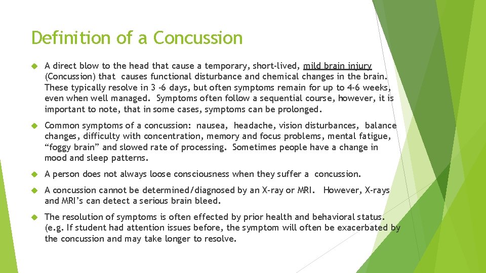 Definition of a Concussion A direct blow to the head that cause a temporary,