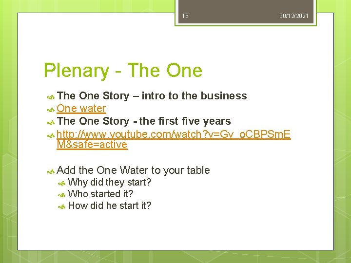 16 30/12/2021 Plenary - The One Story – intro to the business One water