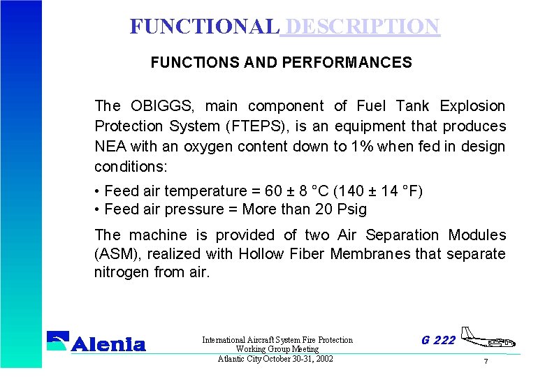 FUNCTIONAL DESCRIPTION FUNCTIONS AND PERFORMANCES The OBIGGS, main component of Fuel Tank Explosion Protection