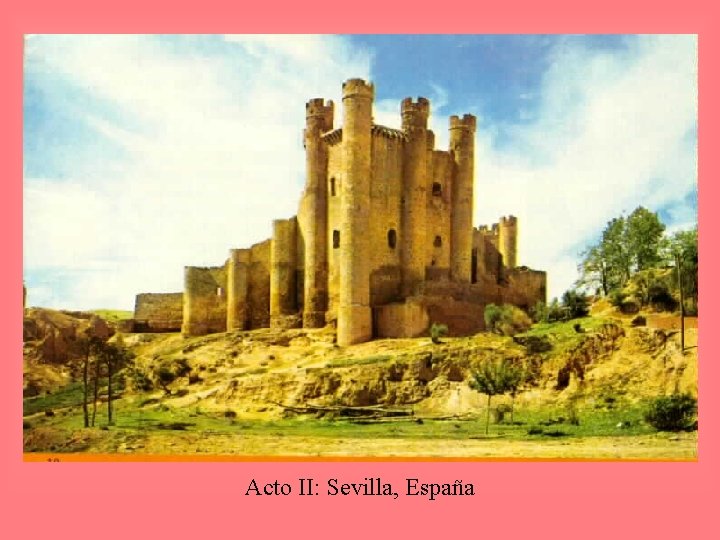 Acto II: Sevilla, España 