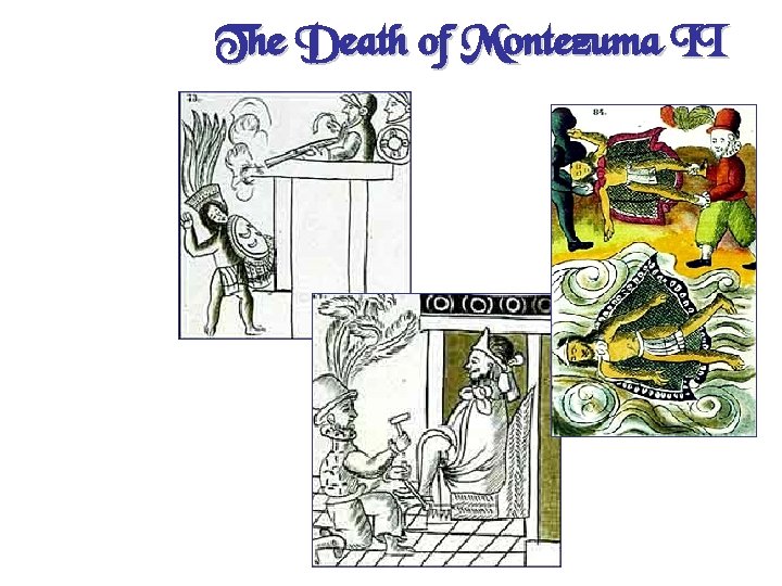 The Death of Montezuma II 