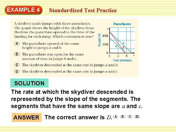 Warm-Up 4 Exercises EXAMPLE Standardized Test Practice SOLUTION The rate at which the skydiver