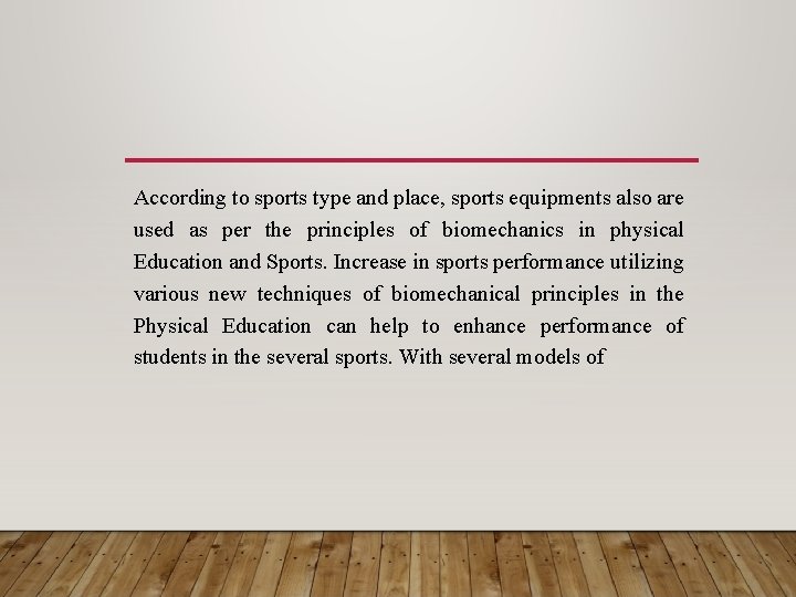 According to sports type and place, sports equipments also are used as per the