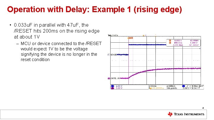 Operation with Delay: Example 1 (rising edge) • 0. 033 u. F in parallel