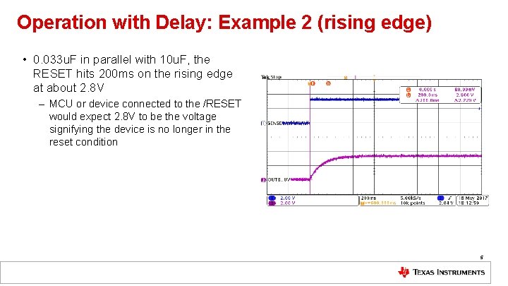 Operation with Delay: Example 2 (rising edge) • 0. 033 u. F in parallel