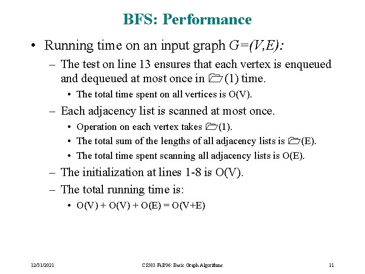 BFS: Performance • Running time on an input graph G=(V, E): – The test