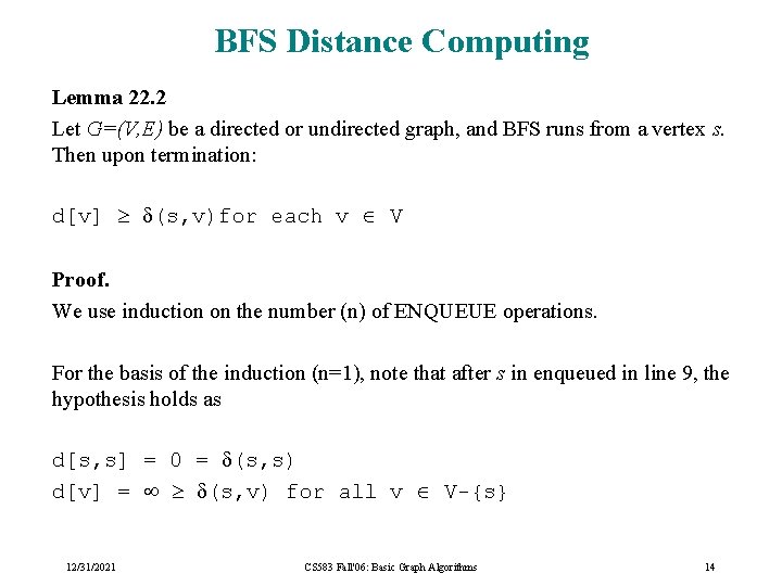 BFS Distance Computing Lemma 22. 2 Let G=(V, E) be a directed or undirected