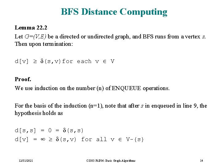 BFS Distance Computing Lemma 22. 2 Let G=(V, E) be a directed or undirected BFS Distance Computing Lemma 22. 2 Let G=(V, E) be a directed or undirected