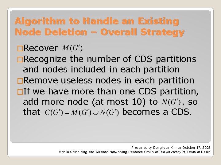 Algorithm to Handle an Existing Node Deletion – Overall Strategy �Recover �Recognize the number