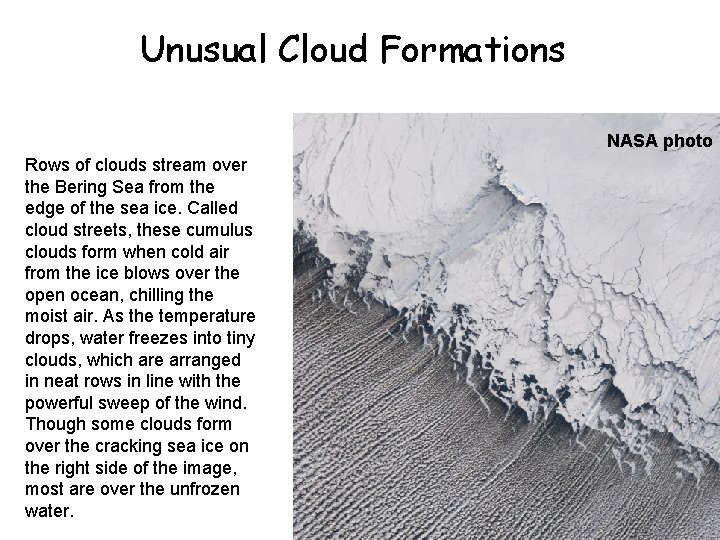 Unusual Cloud Formations NASA photo Rows of clouds stream over the Bering Sea from