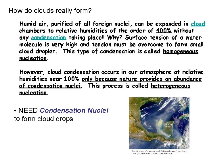 How do clouds really form? Humid air, purified of all foreign nuclei, can be