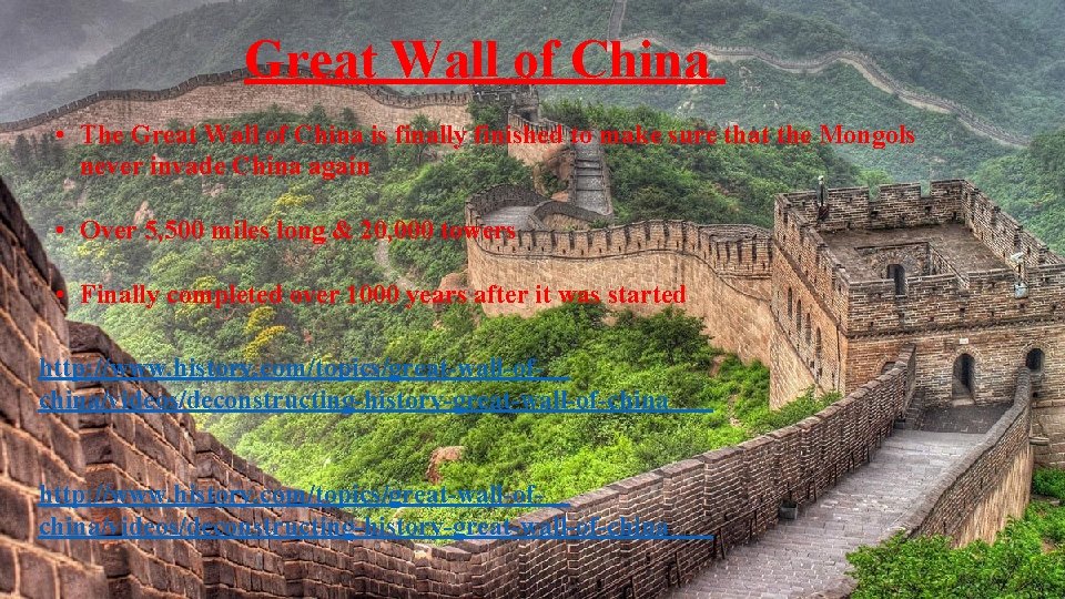 Great Wall of China • The Great Wall of China is finally finished to