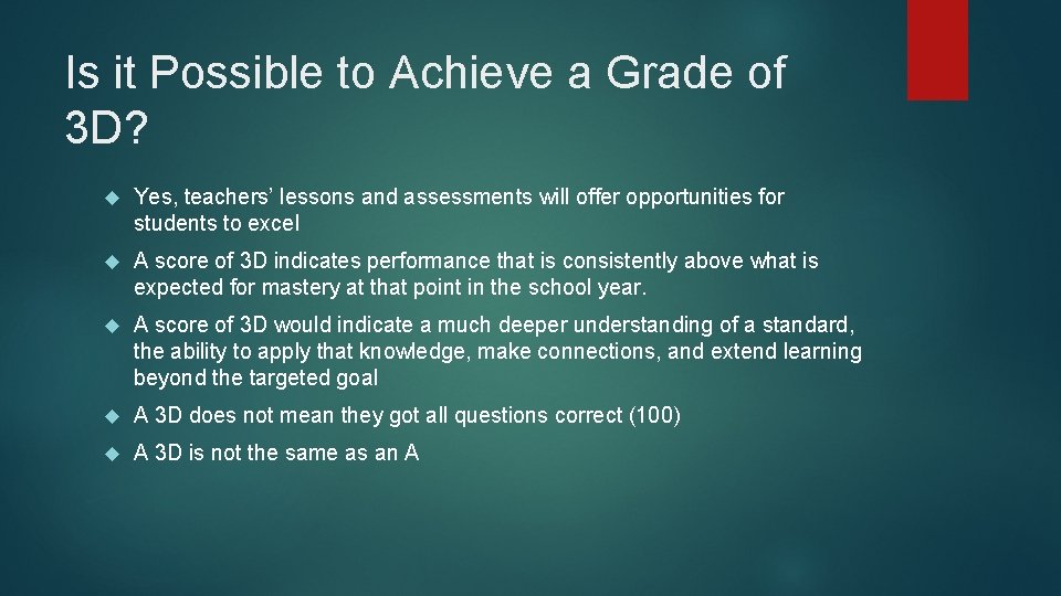 Is it Possible to Achieve a Grade of 3 D? Yes, teachers’ lessons and