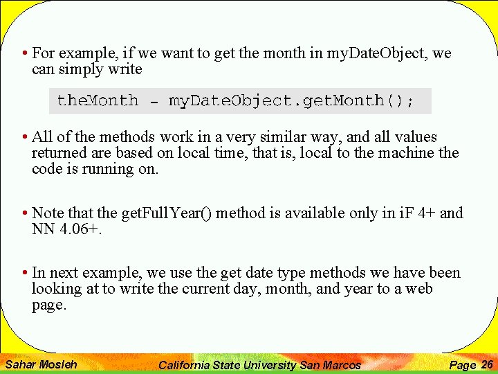  • For example, if we want to get the month in my. Date.