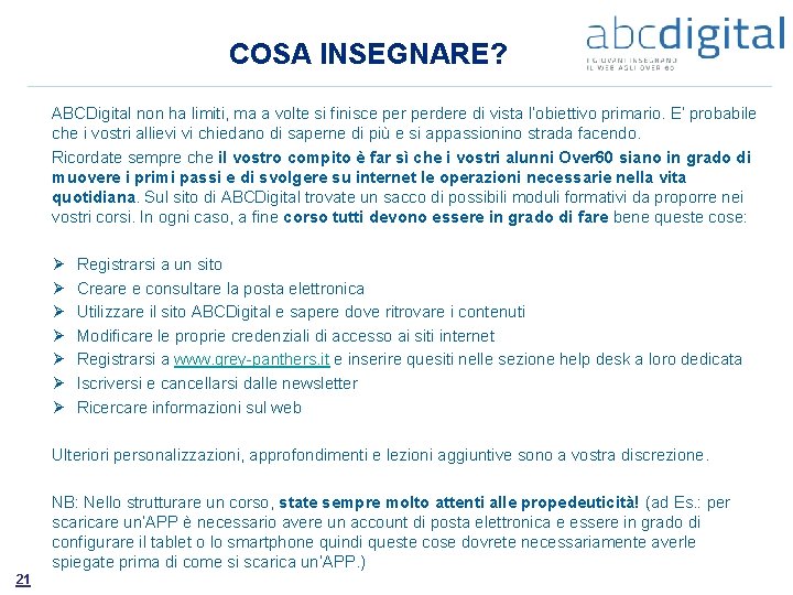 COSA INSEGNARE? ABCDigital non ha limiti, ma a volte si finisce perdere di vista