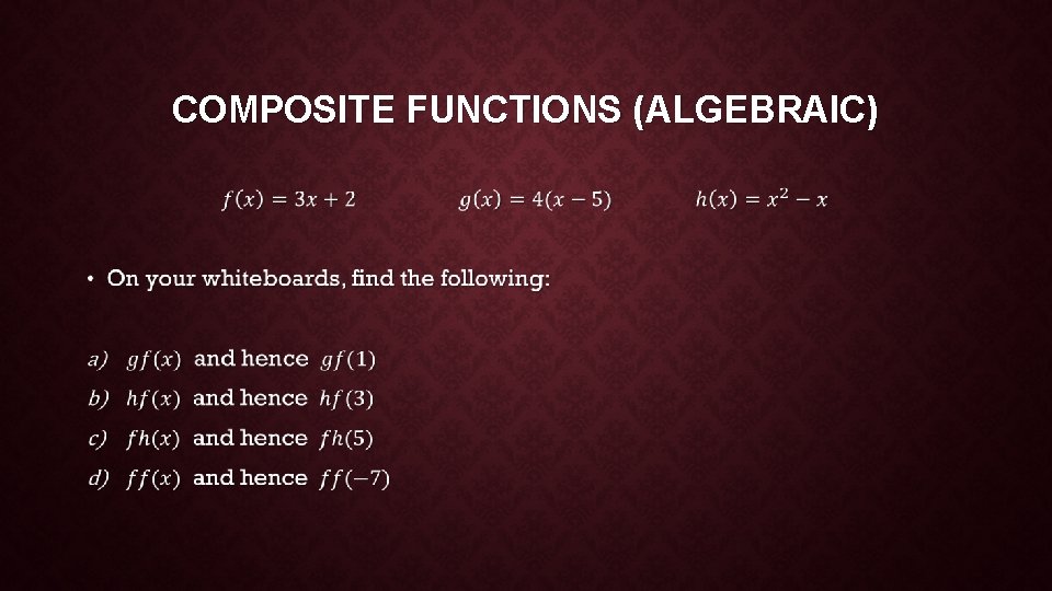 COMPOSITE FUNCTIONS (ALGEBRAIC) • 