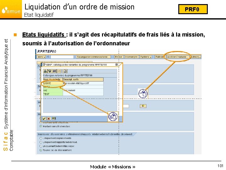 Liquidation d’un ordre de mission Etat liquidatif Etats liquidatifs : il s’agit des récapitulatifs