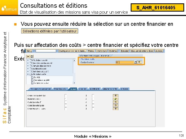 Consultations et éditions Etat de visualisation des missions sans visa pour un service Vous