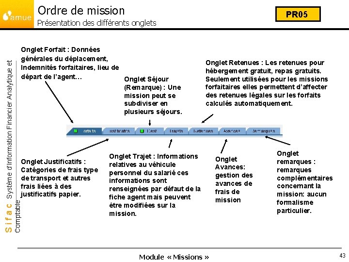 Ordre de mission PR 05 Onglet Forfait : Données générales du déplacement, Indemnités forfaitaires,