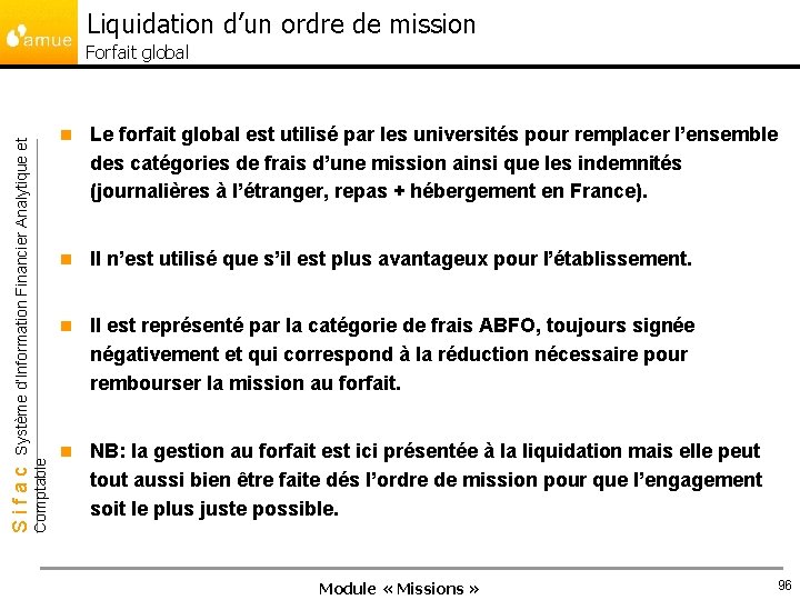 Liquidation d’un ordre de mission Comptable Sifac Système d’Information Financier Analytique et Forfait global