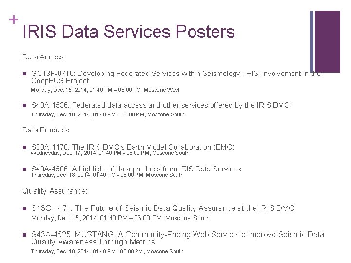 + IRIS Data Services Posters Data Access: GC 13 F-0716: Developing Federated Services within