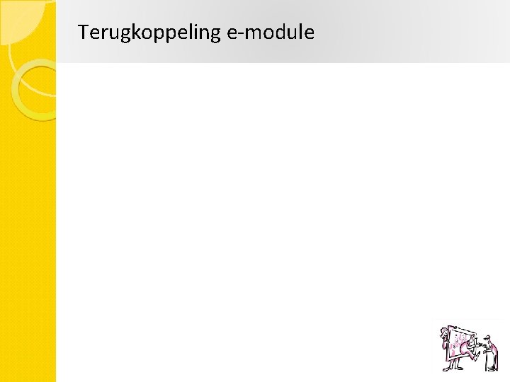 Terugkoppeling e-module 