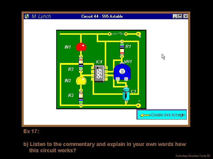 M. Lynch Ex 17: b) Listen to the commentary and explain in your own