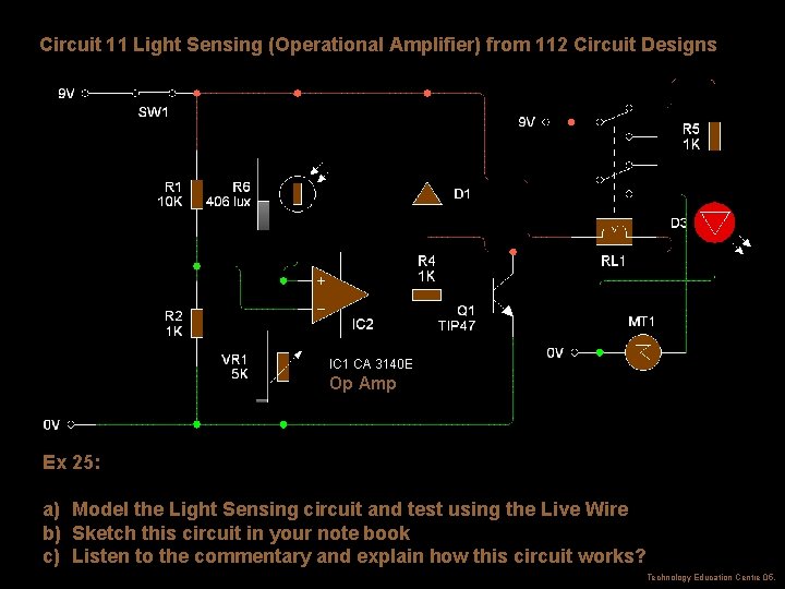 Circuit 11 Light Sensing (Operational Amplifier) from 112 Circuit Designs IC 1 CA 3140