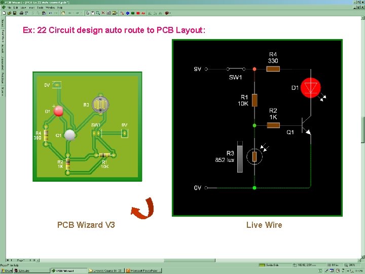 Ex: 22 Circuit design auto route to PCB Layout: PCB Wizard V 3 Live