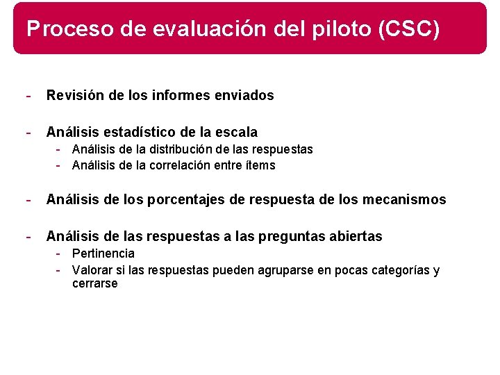 Proceso de evaluación del piloto (CSC) - Revisión de los informes enviados - Análisis