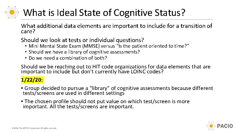 What is Ideal State of Cognitive Status? What additional data elements are important to