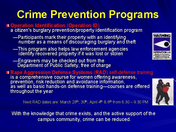 Crime Prevention Programs Operation Identification (Operation ID) a citizen's burglary prevention/property identification program —Participants