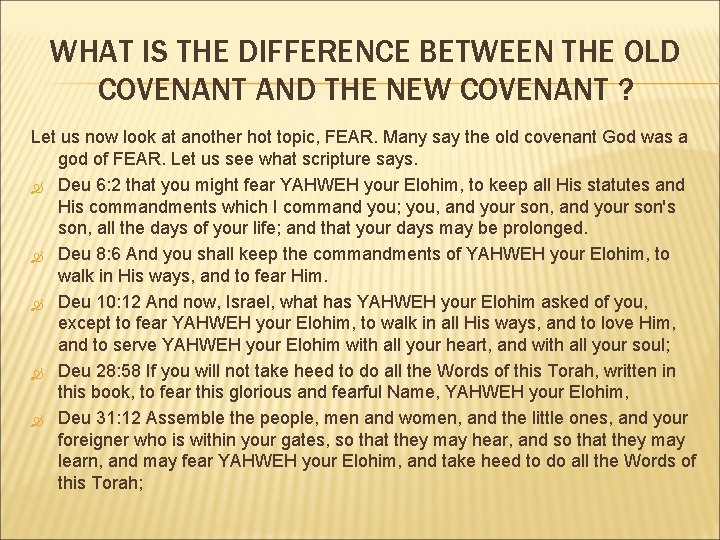 WHAT IS THE DIFFERENCE BETWEEN THE OLD COVENANT AND THE NEW COVENANT ? Let