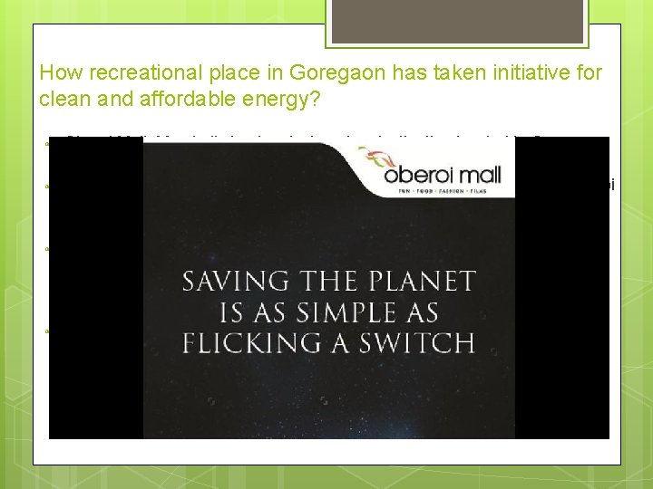 How recreational place in Goregaon has taken initiative for clean and affordable energy? Oberoi