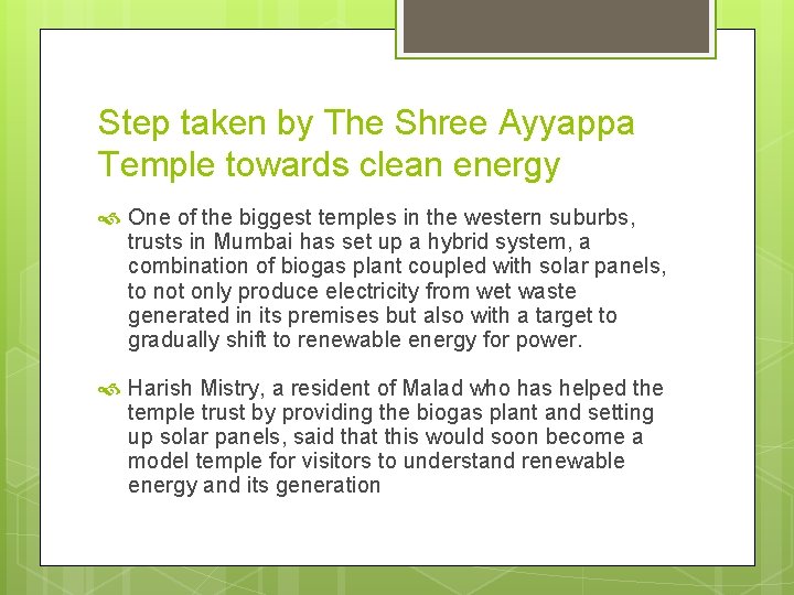 Step taken by The Shree Ayyappa Temple towards clean energy One of the biggest