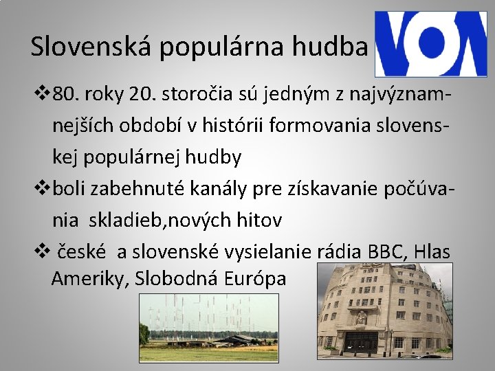 Slovenská populárna hudba v 80. roky 20. storočia sú jedným z najvýznamnejších období v