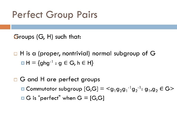 Perfect Group Pairs 