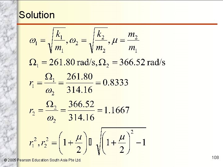 Solution © 2005 Pearson Education South Asia Pte Ltd. 108 