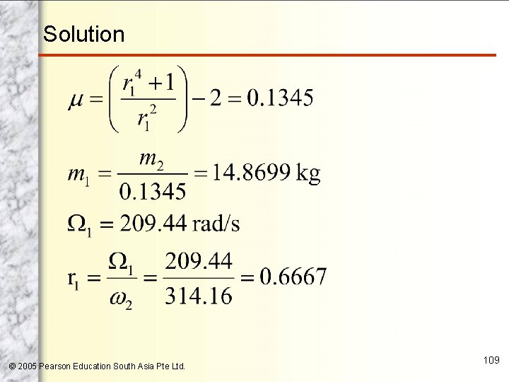 Solution © 2005 Pearson Education South Asia Pte Ltd. 109 