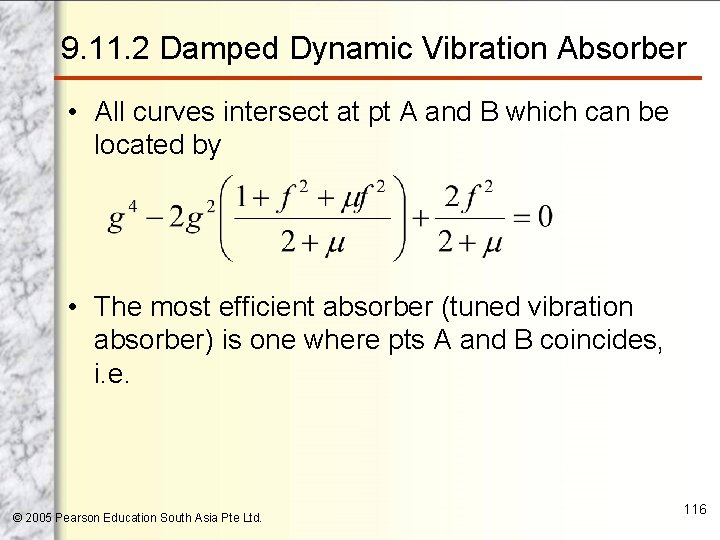 9. 11. 2 Damped Dynamic Vibration Absorber • All curves intersect at pt A