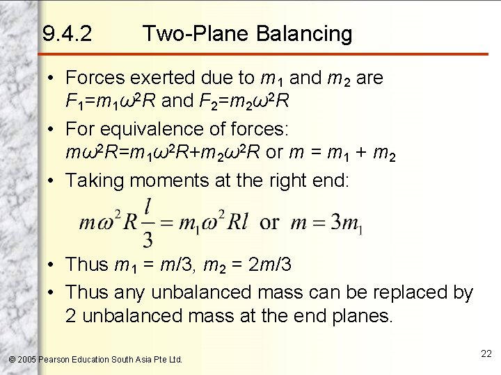 9. 4. 2 Two-Plane Balancing • Forces exerted due to m 1 and m
